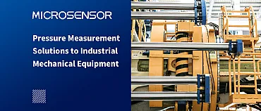 Pressure Measurement Solutions to Industrial Mechanical Equipment