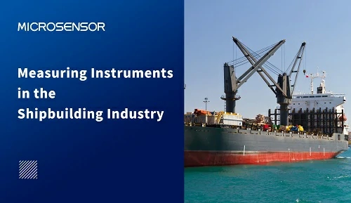 Applications of Measuring Instruments in the Shipbuilding Industry