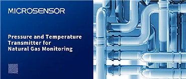 Pressure and Temperature Transmitter for Natural Gas Monitoring