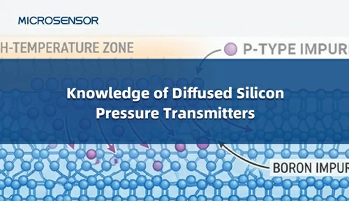 Knowledge of Diffused Silicon Pressure Transmitters