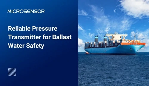 Reliable Pressure Transmitter for Ballast Water Safety