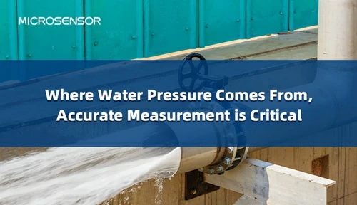 Where Water Pressure Comes From, There Accurate Measurement Matters
