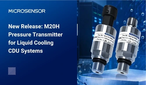 New Release: M20H Pressure Transmitter for Liquid Cooling CDU Systems