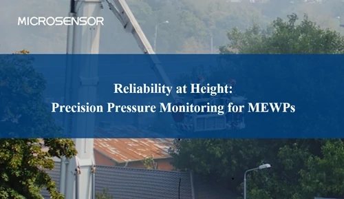 Reliability at Height: Precision Pressure Monitoring for MEWPs