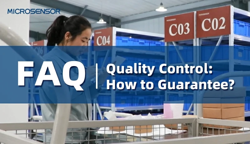 FAQs about Micro Sensor Quality Control