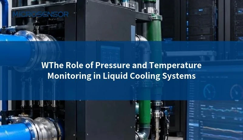 Making CDUs More Efficient: The Role of Pressure and Temperature Monitoring in Liquid Cooling Systems