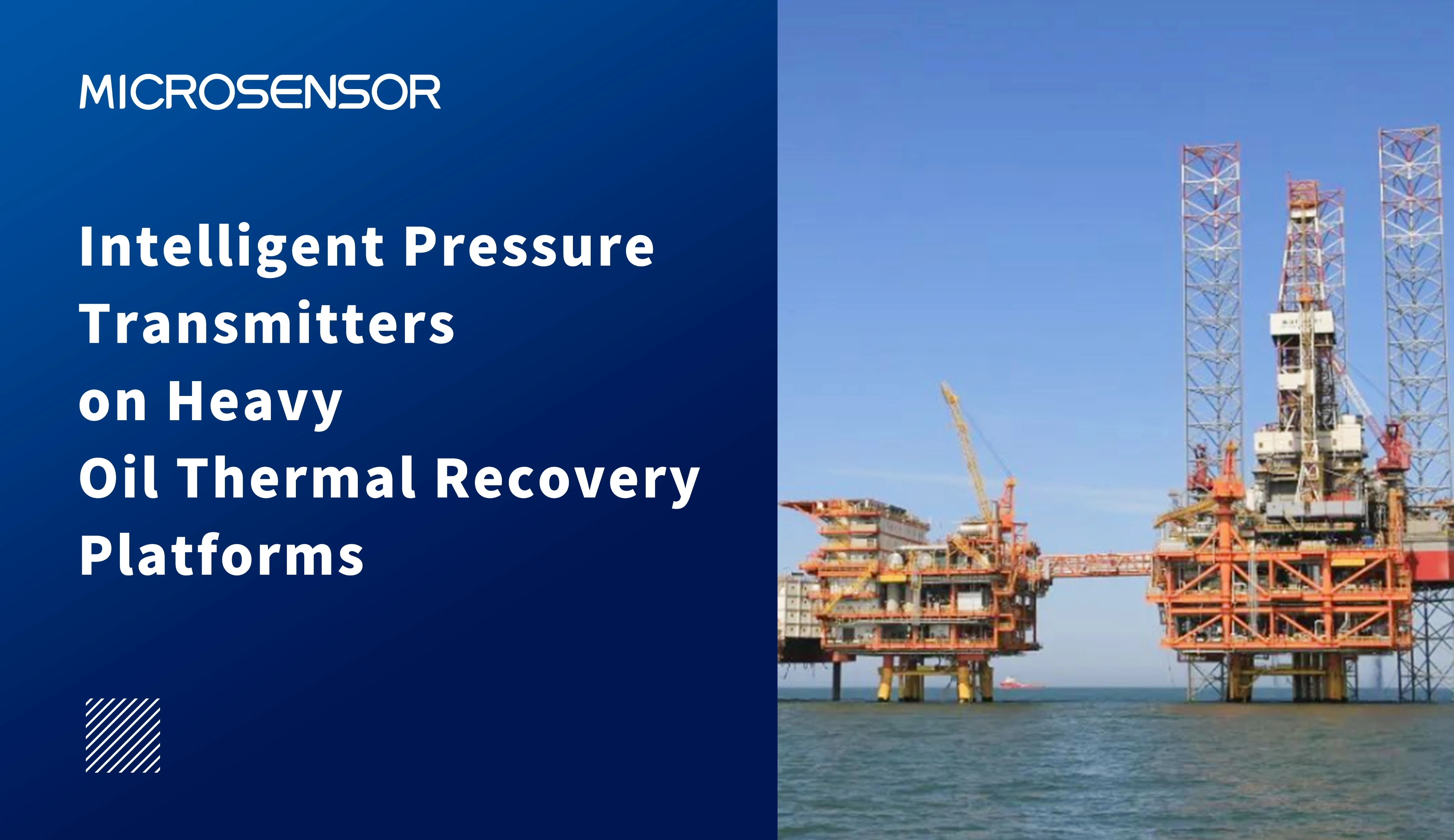 Intelligent Pressure transmitter on Heavy Oil Thermal Recovery Platforms
